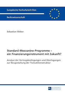 Télécharger le livre :  Standard-Mezzanine-Programme – ein Finanzierungsinstrument mit Zukunft?