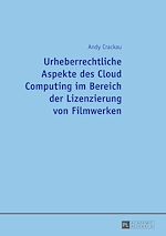 Télécharger le livre :  Urheberrechtliche Aspekte des Cloud Computing im Bereich der Lizenzierung von Filmwerken