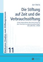Télécharger le livre :  Die Stiftung auf Zeit und die Verbrauchsstiftung