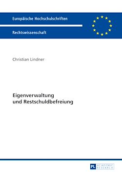 Télécharger le livre :  Eigenverwaltung und Restschuldbefreiung
