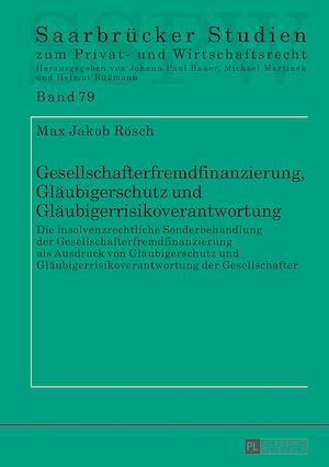 Téléchargez le livre :  Gesellschafterfremdfinanzierung, Glaeubigerschutz und Glaeubigerrisikoverantwortung