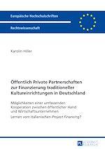 Télécharger le livre :  Oeffentlich Private Partnerschaften zur Finanzierung traditioneller Kultureinrichtungen in Deutschland