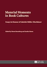 Télécharger le livre :  Material Moments in Book Cultures