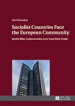 Télécharger le livre :  Socialist Countries Face the European Community