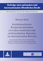 Télécharger le livre :  Institutionalisierte Kooperationsformen zwischen staatlichen und nichtstaatlichen Akteuren im internationalen Bereich