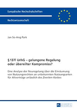 Télécharger le livre :  § 137l UrhG – gelungene Regelung oder uebereilter Kompromiss?