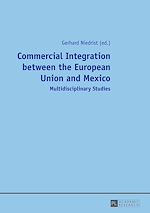 Télécharger le livre :  Commercial Integration between the European Union and Mexico