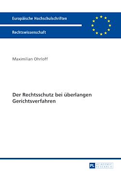 Télécharger le livre :  Der Rechtsschutz bei ueberlangen Gerichtsverfahren