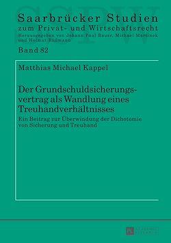 Télécharger le livre :  Der Grundschuldsicherungsvertrag als Wandlung eines Treuhandverhaeltnisses