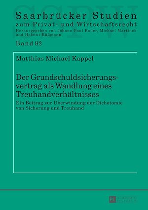 Téléchargez le livre :  Der Grundschuldsicherungsvertrag als Wandlung eines Treuhandverhaeltnisses