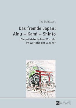 Télécharger le livre :  Das fremde Japan: Ainu – Kami – Shinto