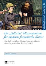 Télécharger le livre :  Ein «juedisches» Maezenatentum fuer moderne franzoesische Kunst?