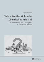 Télécharger le livre :  Salz – Weißes Gold oder Chemisches Prinzip?
