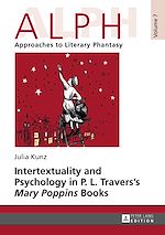 Télécharger le livre :  Intertextuality and Psychology in P. L. Travers’ «Mary Poppins» Books
