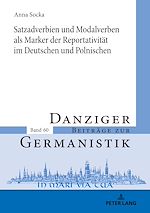 Télécharger le livre :  Satzadverbien und Modalverben als Marker der Reportativitaet im Deutschen und Polnischen