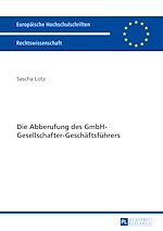 Télécharger le livre :  Die Abberufung des GmbH-Gesellschafter-Geschaeftsfuehrers