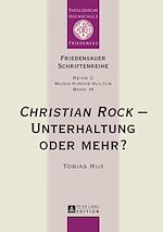 Télécharger le livre :  «Christian Rock» – Unterhaltung oder mehr?