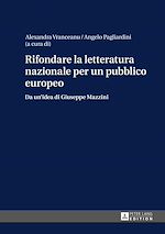 Télécharger le livre :  Rifondare la letteratura nazionale per un pubblico europeo