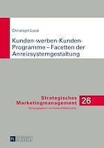 Télécharger le livre :  Kunden-werben-Kunden-Programme – Facetten der Anreizsystemgestaltung