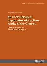 Télécharger le livre :  An Ecclesiological Exploration of the Four Marks of the Church