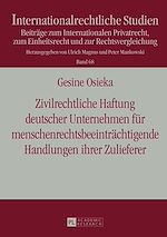 Télécharger le livre :  Zivilrechtliche Haftung deutscher Unternehmen fuer menschenrechtsbeeintraechtigende Handlungen ihrer Zulieferer