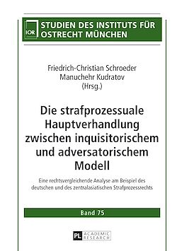 Télécharger le livre :  Die strafprozessuale Hauptverhandlung zwischen inquisitorischem und adversatorischem Modell