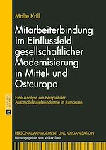 Télécharger le livre :  Mitarbeiterbindung im Einflussfeld gesellschaftlicher Modernisierung in Mittel- und Osteuropa