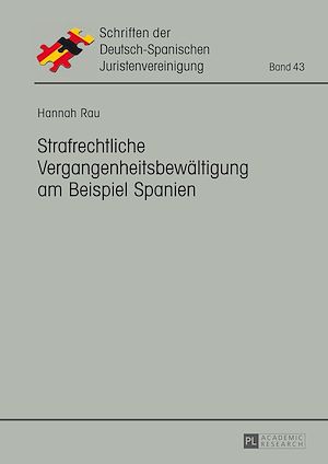 Téléchargez le livre :  Strafrechtliche Vergangenheitsbewaeltigung am Beispiel Spanien