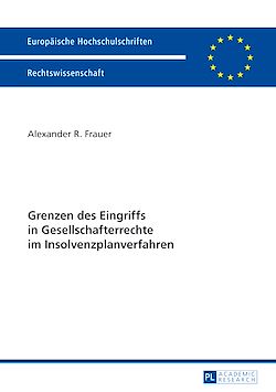 Télécharger le livre :  Grenzen des Eingriffs in Gesellschafterrechte im Insolvenzplanverfahren