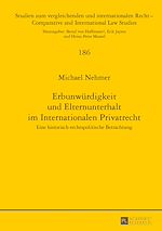 Télécharger le livre :  Erbunwuerdigkeit und Elternunterhalt im Internationalen Privatrecht