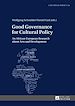 Télécharger le livre :  Good Governance for Cultural Policy