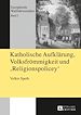 Télécharger le livre :  Katholische Aufklaerung, Volksfroemmigkeit und "Religionspolicey"
