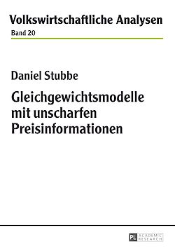 Télécharger le livre :  Gleichgewichtsmodelle mit unscharfen Preisinformationen