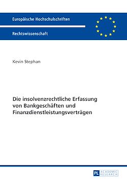 Télécharger le livre :  Die insolvenzrechtliche Erfassung von Bankgeschaeften und Finanzdienstleistungsvertraegen