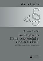 Télécharger le livre :  Das Praesidium fuer Diyanet-Angelegenheiten der Republik Tuerkei
