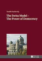 Télécharger le livre :  The Swiss Model – The Power of Democracy