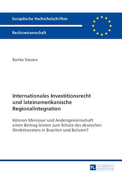 Télécharger le livre :  Internationales Investitionsrecht und lateinamerikanische Regionalintegration