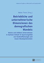 Télécharger le livre :  Betriebliche und unternehmerische Dimensionen des demografischen Wandels