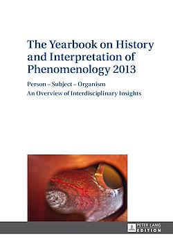 Télécharger le livre :  The Yearbook on History and Interpretation of Phenomenology 2013