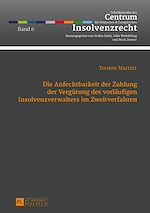 Télécharger le livre :  Die Anfechtbarkeit der Zahlung der Verguetung des vorlaeufigen Insolvenzverwalters im Zweitverfahren