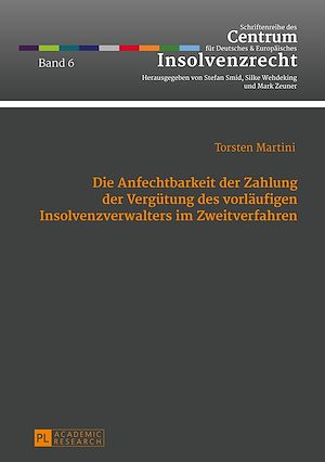 Téléchargez le livre :  Die Anfechtbarkeit der Zahlung der Verguetung des vorlaeufigen Insolvenzverwalters im Zweitverfahren