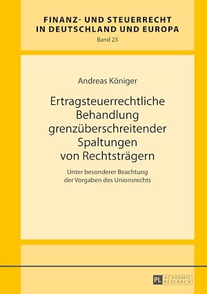 Téléchargez le livre :  Ertragsteuerrechtliche Behandlung grenzueberschreitender Spaltungen von Rechtstraegern