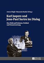 Télécharger le livre :  Karl Jaspers und Jean-Paul Sartre im Dialog