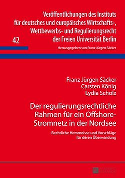 Télécharger le livre :  Der regulierungsrechtliche Rahmen fuer ein Offshore-Stromnetz in der Nordsee