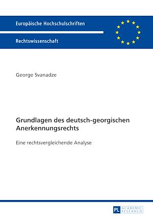 Téléchargez le livre :  Grundlagen des deutsch-georgischen Anerkennungsrechts