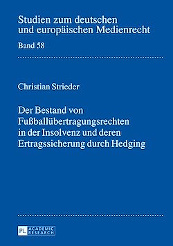 Télécharger le livre :  Der Bestand von Fußballuebertragungsrechten in der Insolvenz und deren Ertragssicherung durch Hedging