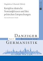 Télécharger le livre :  Komplexe deutsche Nominalphrasen und ihre polnischen Entsprechungen