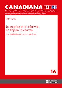 Télécharger le livre :  La création et la créativité de Réjean Ducharme