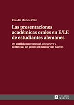 Télécharger le livre :  Las presentaciones académicas orales en E/LE de estudiantes alemanes