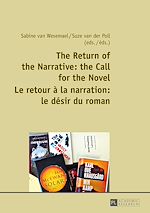 Télécharger le livre :  The Return of the Narrative: the Call for the Novel- Le retour à la narration : le désir du roman